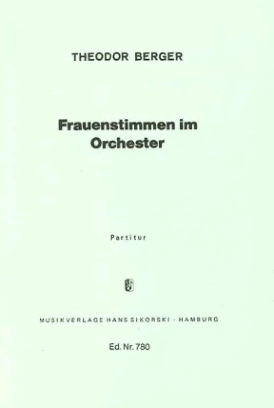 Theodor Berger Frauenstimmen im Orchester Frauenchor mit Begleitung