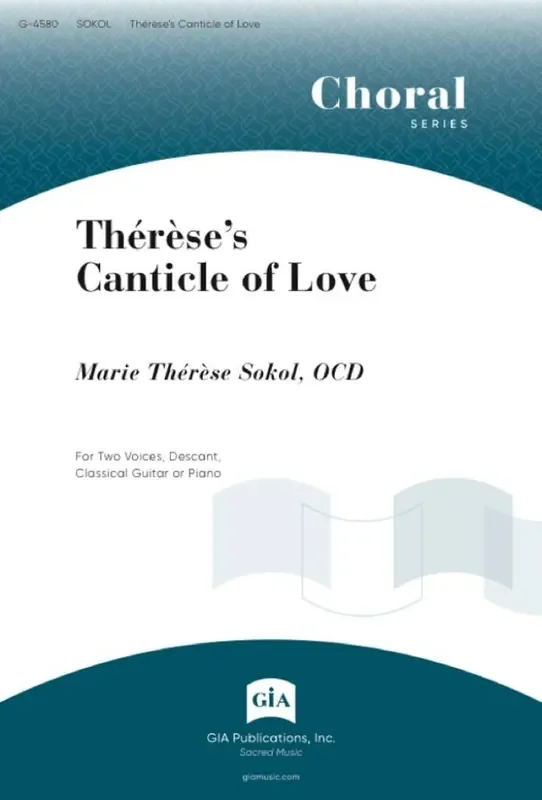 Thereses Canticle of Love Gemischter Chor mit Klavier/Orgel