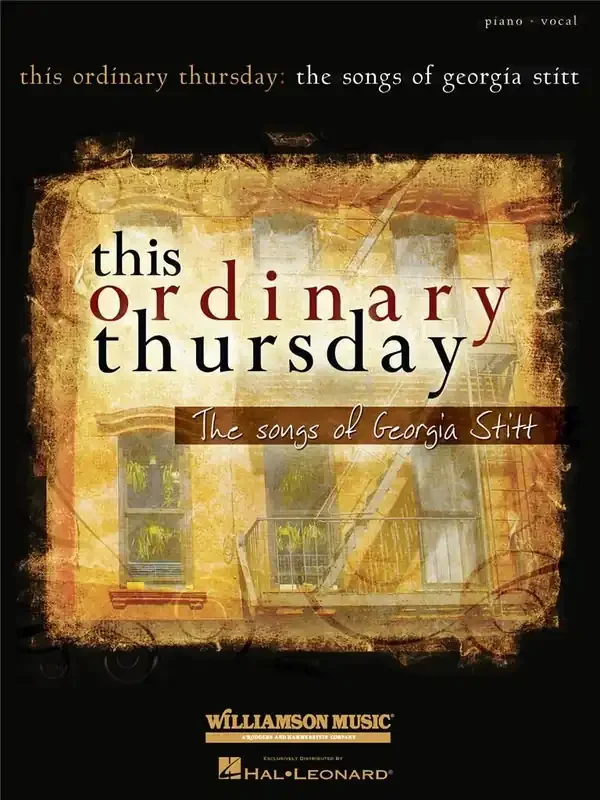 This Ordinary Thursday The Songs of Georgia Stitt Gesang mit Klavier