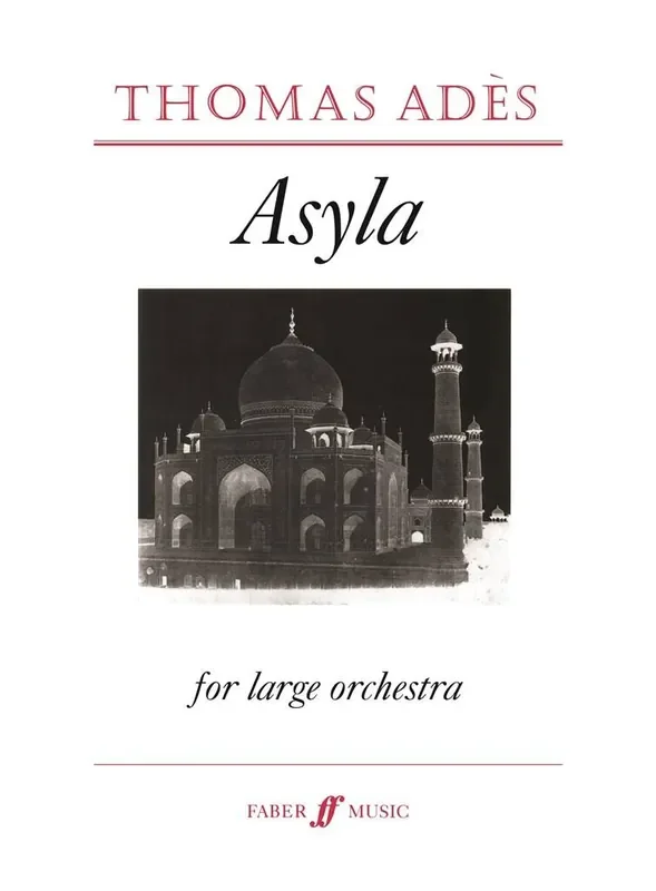 Thomas Adès Asyla Op.17 Orchester