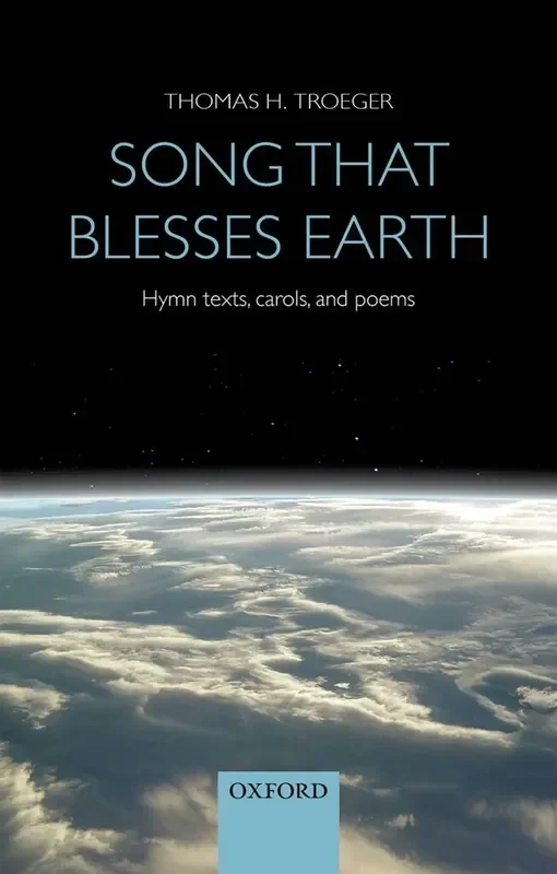 Thomas H. Troeger Song That Blesses Earth Gemischter Chor mit Begleitung