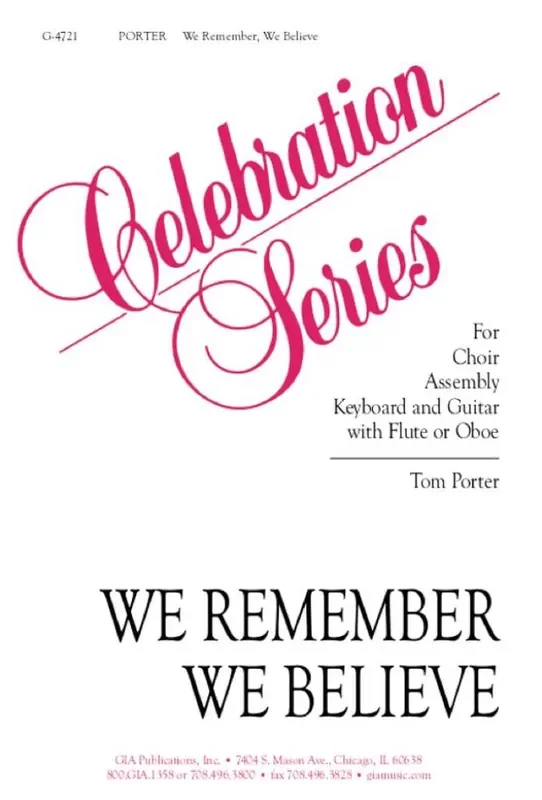 Thomas J. Porter We Remember, We Believe Gemischter Chor mit Klavier/Orgel
