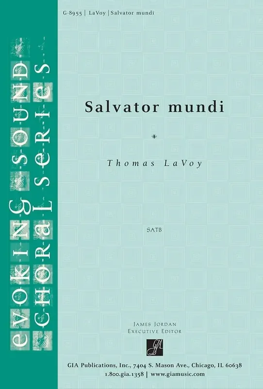 Thomas LaVoy Salvator mundi Gemischter Chor mit Begleitung