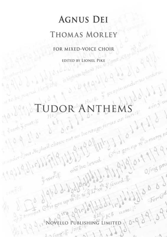 Thomas Morley Agnus Dei (Tudor Anthems) Gemischter Chor mit Begleitung