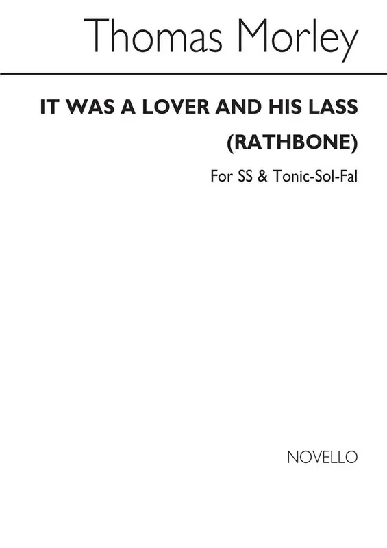 Thomas Morley It Was A Lover And His Lass (Arr. George Rathbone) Frauenchor mit Begleitung