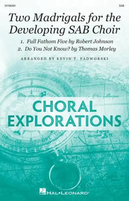 Thomas Morley Two Madrigals For The Developing SAB Choir (Arr. Kevin Padworski) Gemischter Chor mit Begleitung