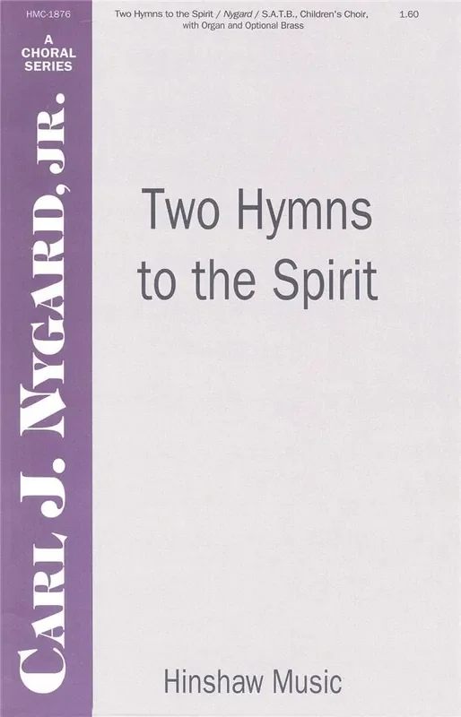 Thomas William Two Hymns To The Spirit (Arr. Carl Nygard) Gemischter Chor mit Klavier/Orgel