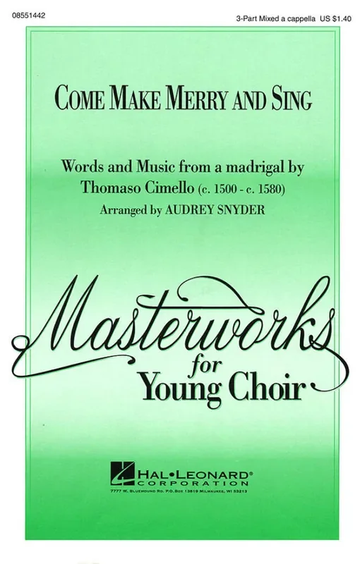 Thomaso Cimello Come Make Merry and Sing (Arr. Audrey Snyder) Gemischter Chor mit Begleitung