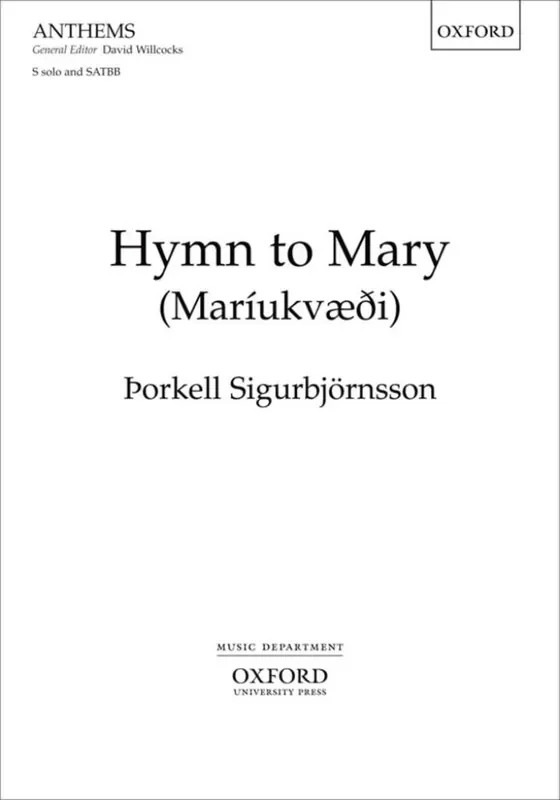 Thorkell Sigurbjornsson Hymn to Mary (Mariukvaedi) Gemischter Chor mit Begleitung