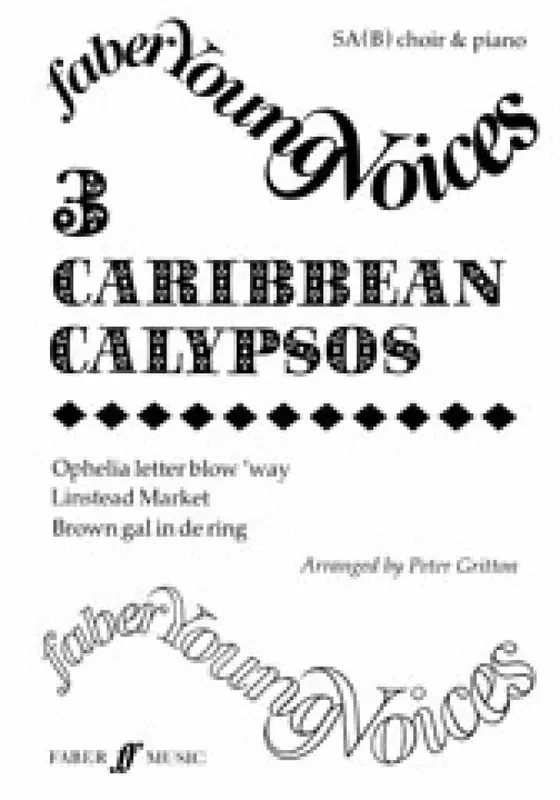 Three Caribbean Calypsos SA (Arr. Peter Gritton) Gemischter Chor mit Begleitung