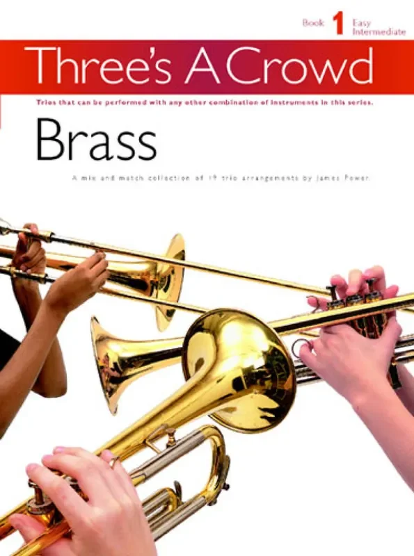 Three‘s A Crowd Book 1 Brass Blechbläser Ensemble