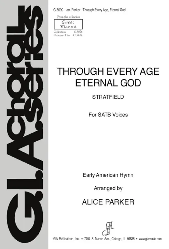 Through Every Age, Eternal God (Arr. Alice Parker) Gemischter Chor mit Klavier/Orgel