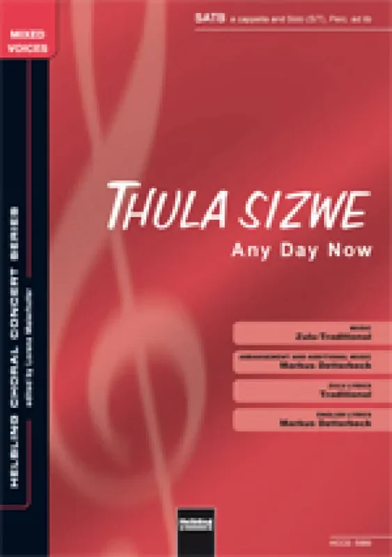 Thula sizwe (Any Day now) Gemischter Chor mit Begleitung