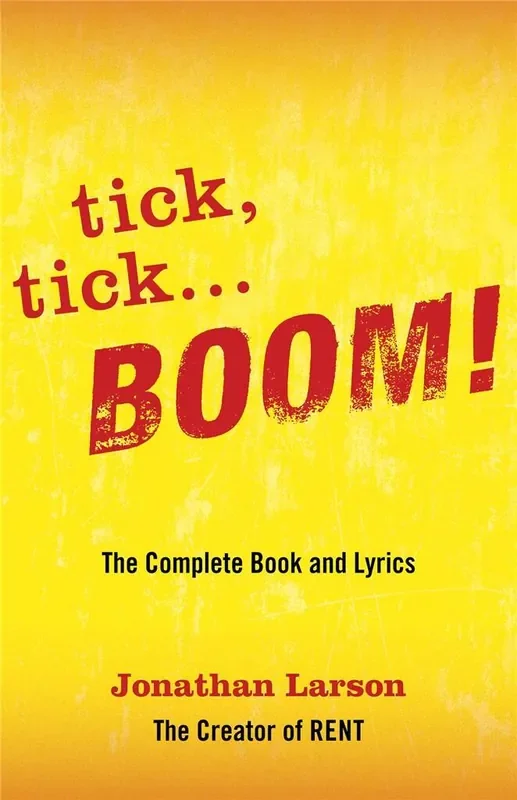 tick, tick … BOOM! The Complete Book and Lyrics Gemischter Chor mit Begleitung