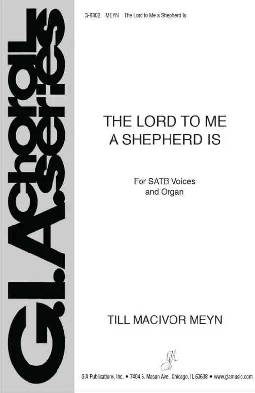 Till MacIvor Meyn The Lord to Me a Shepherd Is Gemischter Chor mit Klavier/Orgel