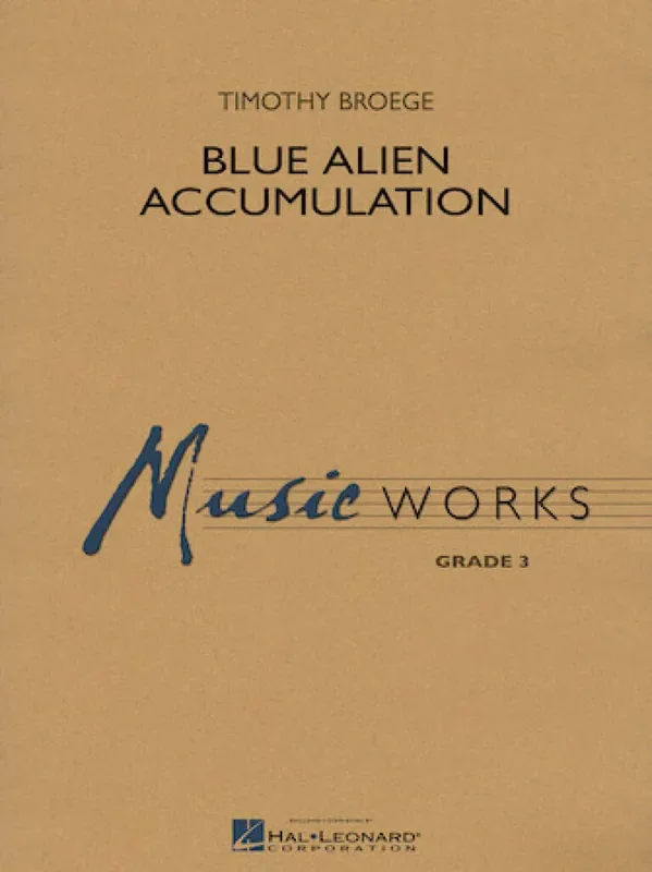 Timothy Broege Blue Alien Accumulation Blasorchester