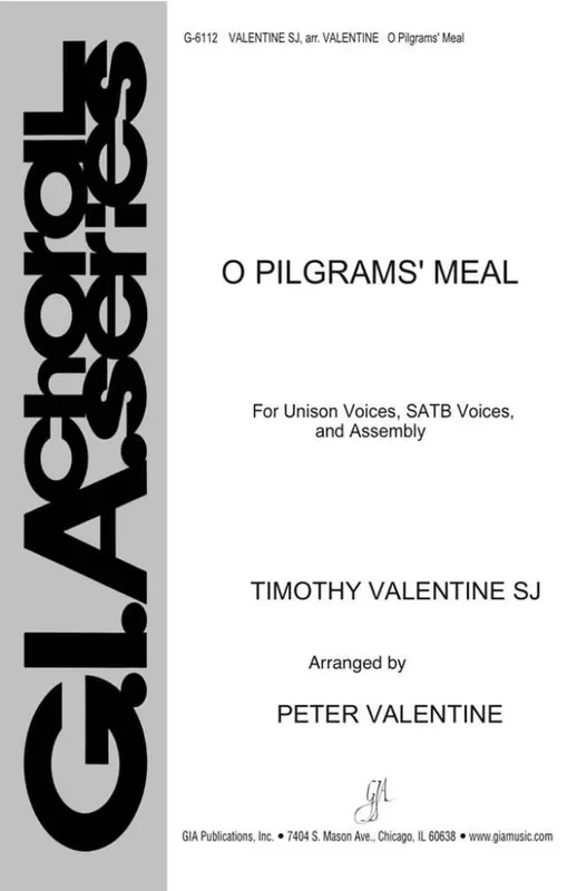 Timothy Valentine O Pilgrims‘ Meal Gemischter Chor mit Klavier/Orgel