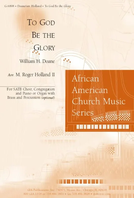 To God Be the Glory Gemischter Chor mit Begleitung