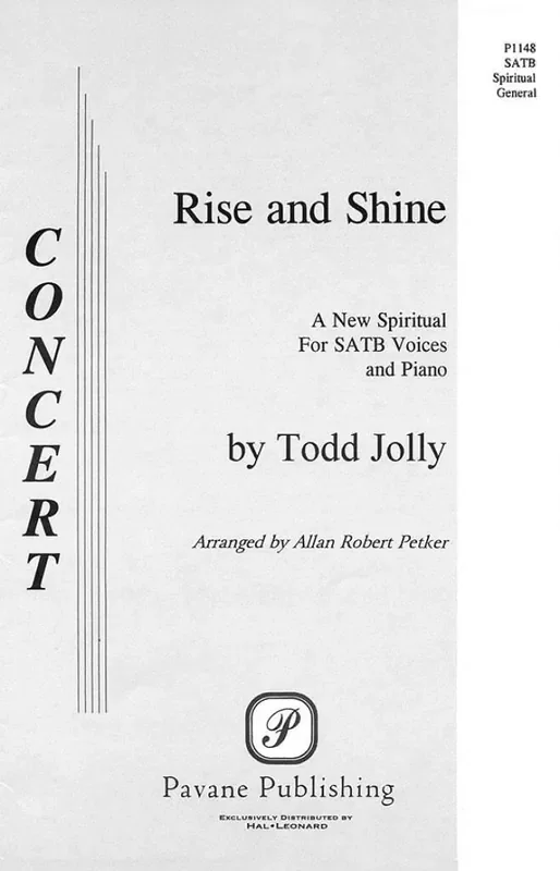 Todd Jolly Rise and Shine (Arr. Allan Robert Petker) Gemischter Chor mit Begleitung