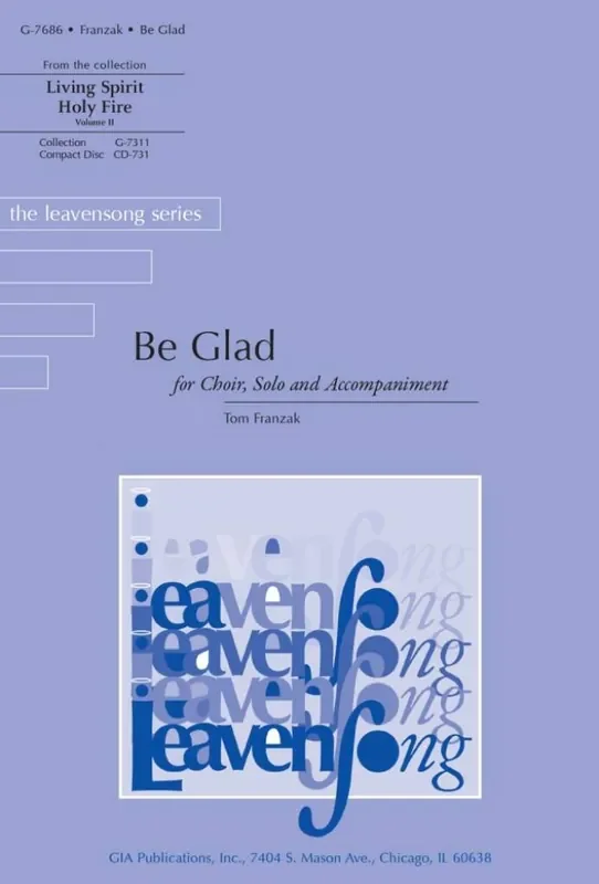 Tom Franzak Be Glad (Arr. Mary Howarth) Gemischter Chor mit Begleitung