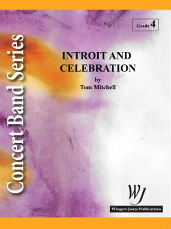 Tom Mitchell Introit and Celebration Blasorchester