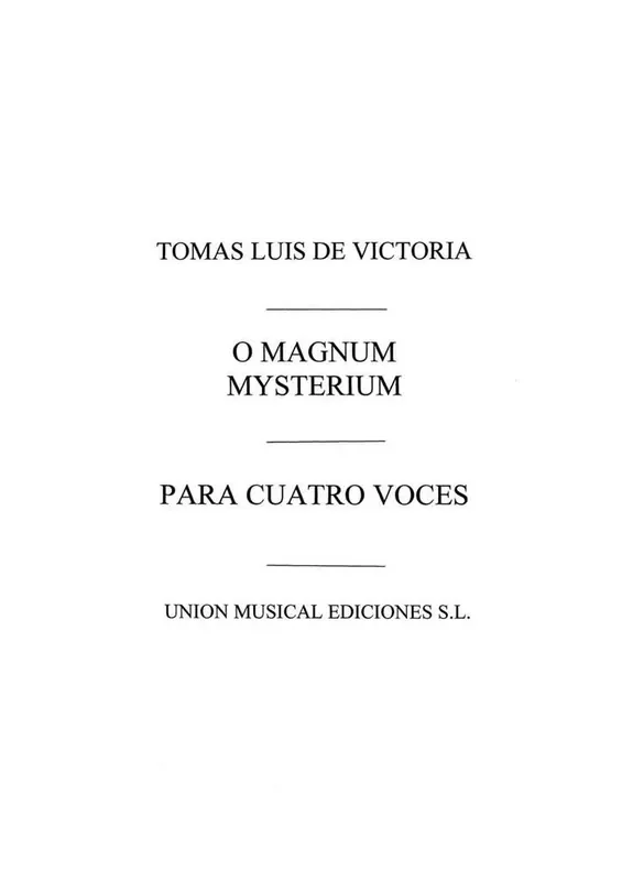 Tomás Luis de Victoria O Magnum Mysterium (Mass And Motet) Gemischter Chor mit Begleitung