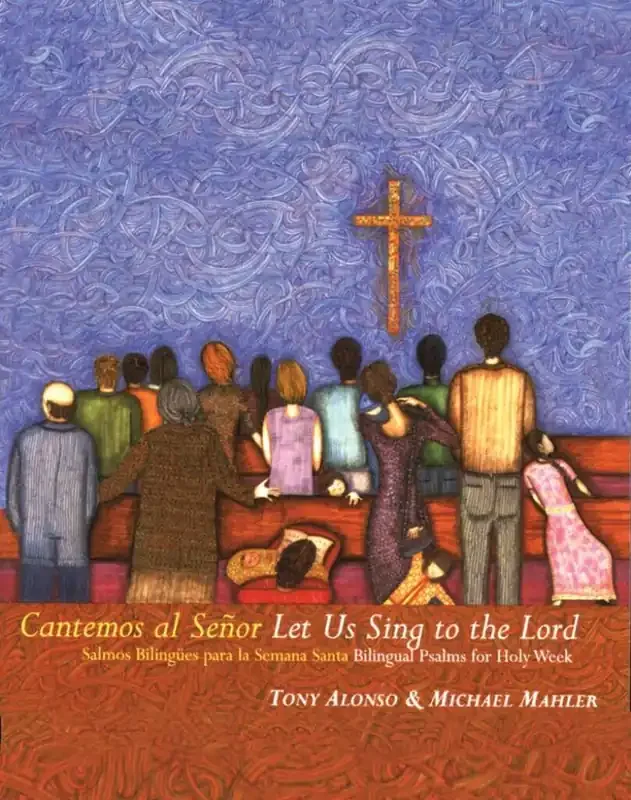 Tony Alonso Cantemos al Senor / Let us sing to the Lord Gemischter Chor mit Begleitung