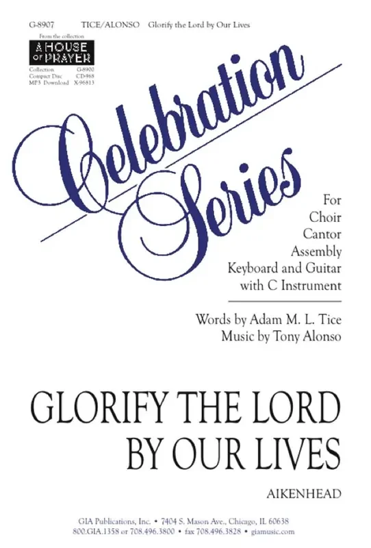 Tony Alonso Glorify the Lord by Our Lives Gemischter Chor mit Ensemble
