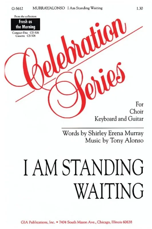 Tony Alonso I Am Standing Waiting Gemischter Chor mit Klavier/Orgel