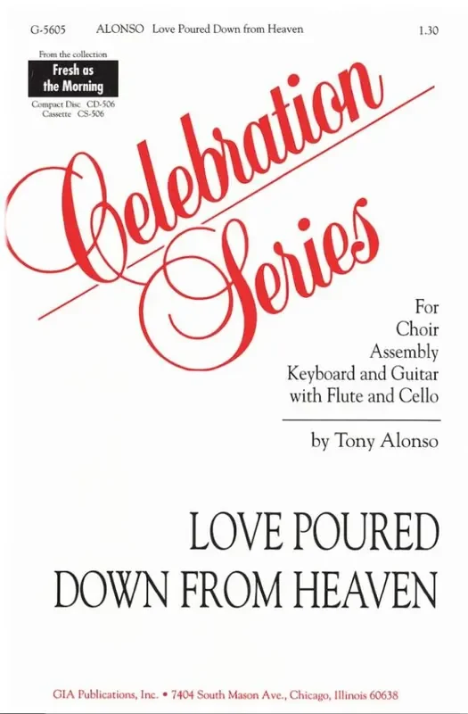 Tony Alonso Love Poured Down from Heaven Gemischter Chor mit Klavier/Orgel