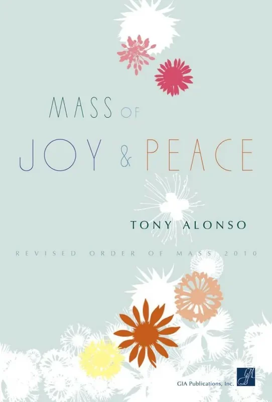 Tony Alonso Mass of Joy and Peace – Guitar Gemischter Chor mit Begleitung