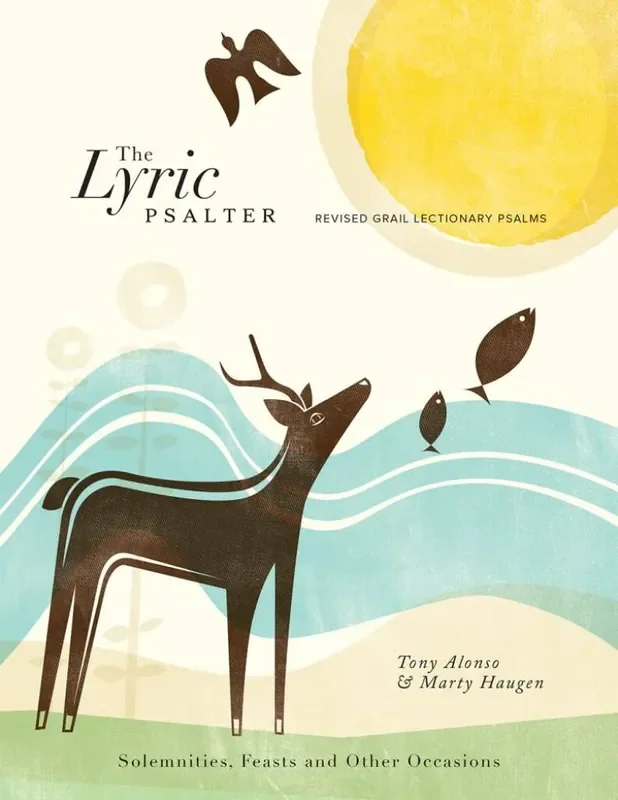 Tony Alonso The Lyric Psalter – Choral Refrains Gemischter Chor mit Begleitung