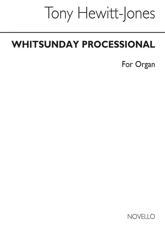 Tony Hewitt-Jones Whitsunday Processional For Orgel