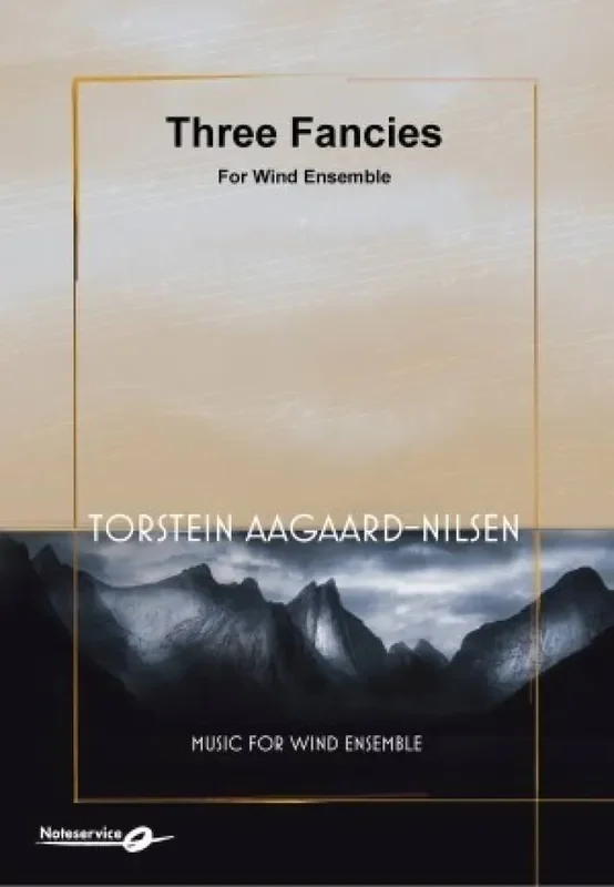 Torstein Aagaard-Nilsen Three Fancies for Wind Ensemble Bläserensemble