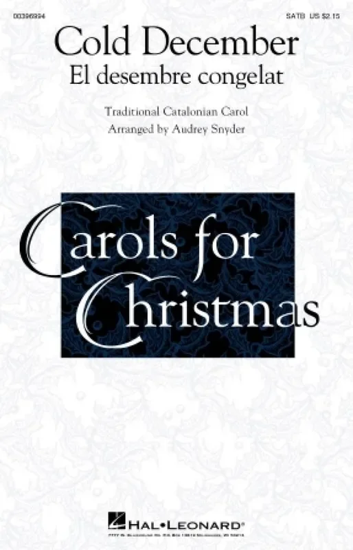Traditional Spanish Carol Cold December (El Desembre Congelat) (Arr. Audrey Snyder) Gemischter Chor mit Begleitung