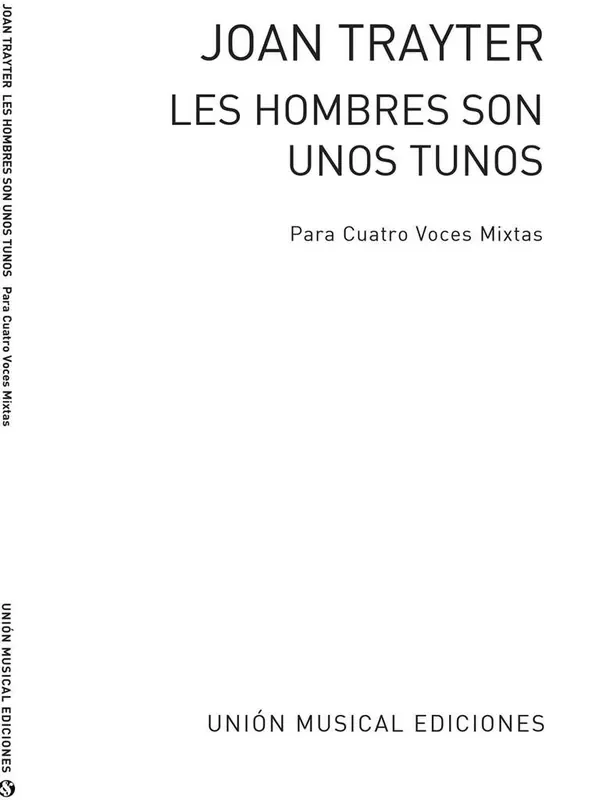 Trayter Los Hombres Son Unos Tunos Gemischter Chor mit Begleitung