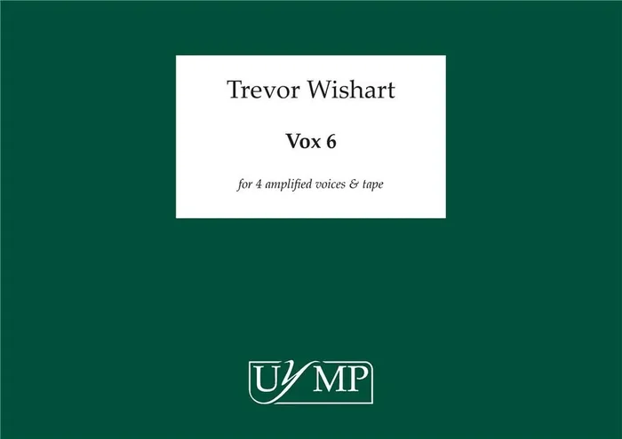 Trevor Wishart Vox 6 Gemischter Chor mit Begleitung