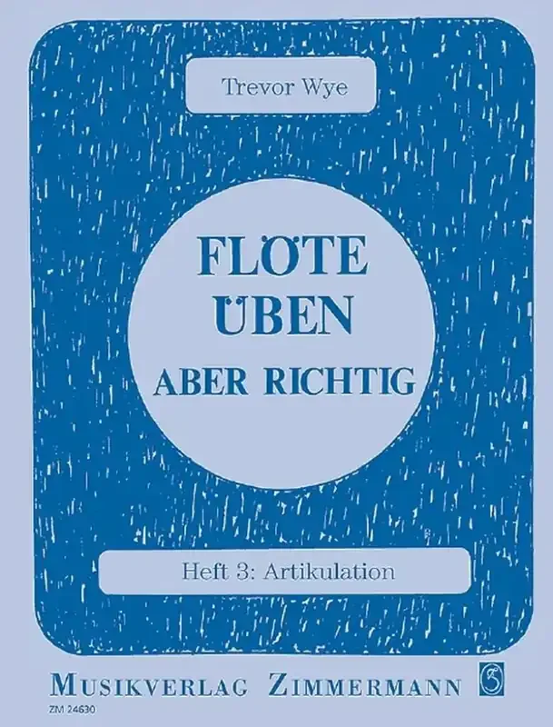 Trevor Wye Flöte üben – aber richtig Heft 3 Flöte Solo