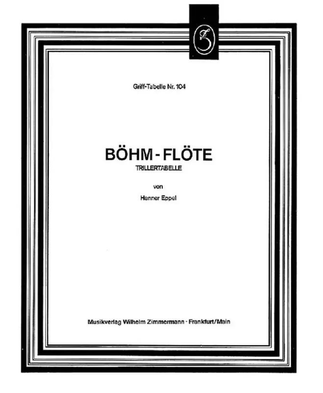 Trillertabelle für Böhmflöte (Arr. Henner Eppel) Flöte Solo