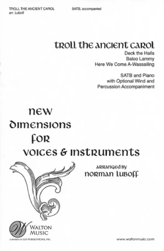 Troll the Ancient Carol (Medley) (Arr. Norman Luboff) Gemischter Chor mit Begleitung