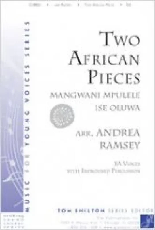 Two African Pieces (Arr. Andrea Ramsey) Frauenchor mit Begleitung
