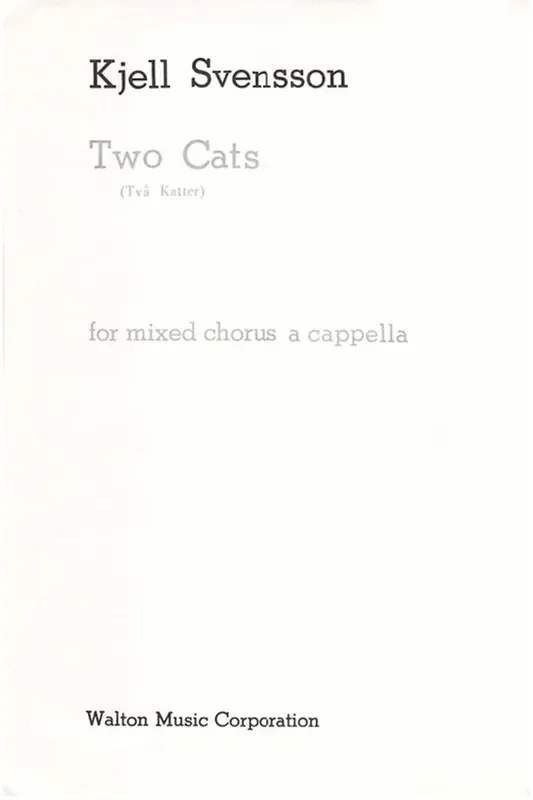 Two Cats (Arr. Kjell Svensson) Gemischter Chor A cappella
