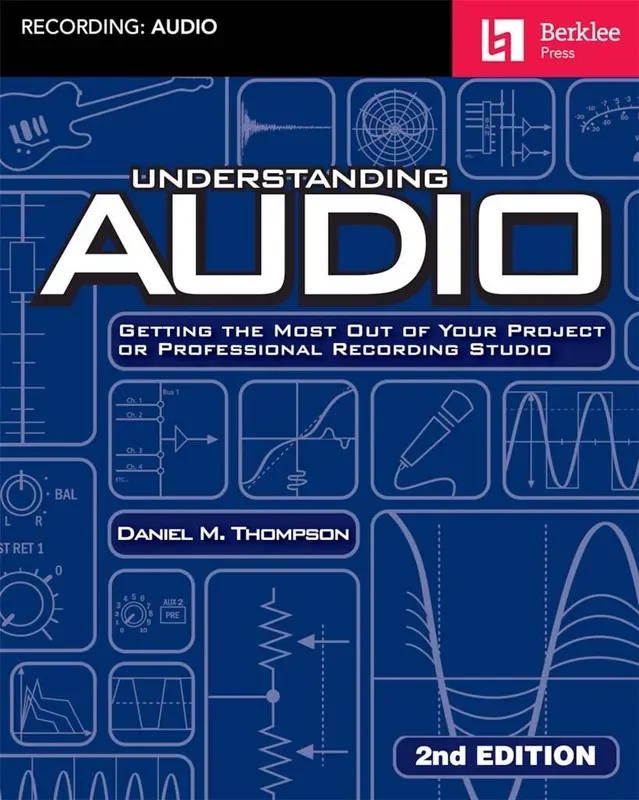 Understanding Audio – 2nd Edition