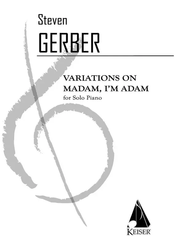 Variations on Madam I‘m Adam for Solo Piano Klavier Solo