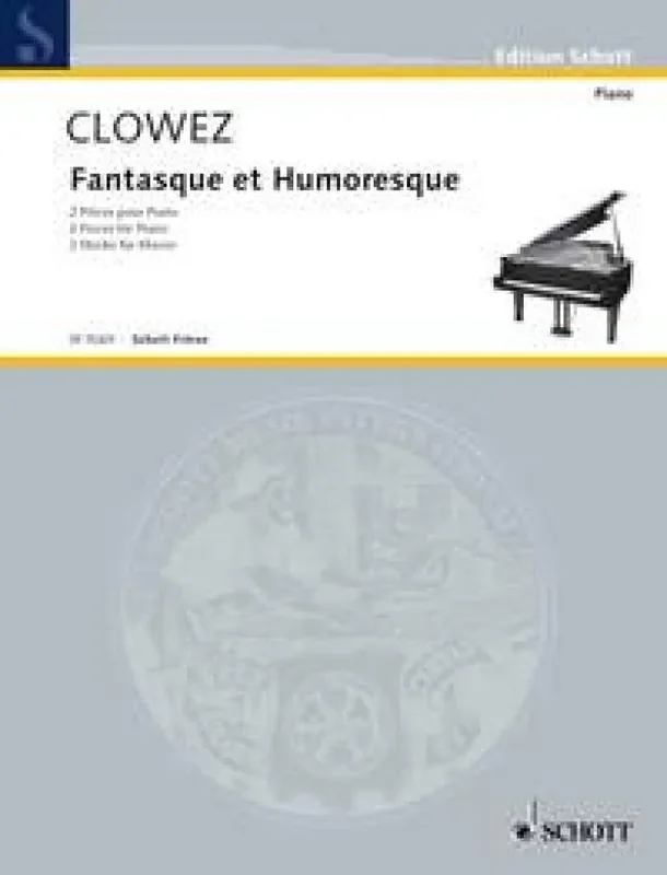 Victor Clowez Fantasque et Humoresque Klavier Solo