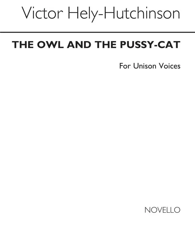 Victor Hely-Hutchinson The Owl and The Pussycat Gemischter Chor mit Klavier/Orgel