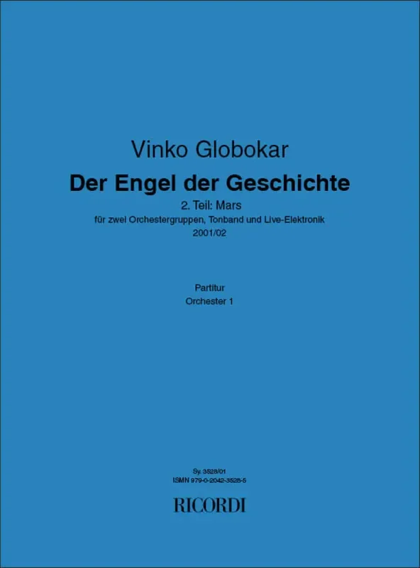 Vinko Globokar Der Engel der Geschichte (Teil 2 Mars) Orchester
