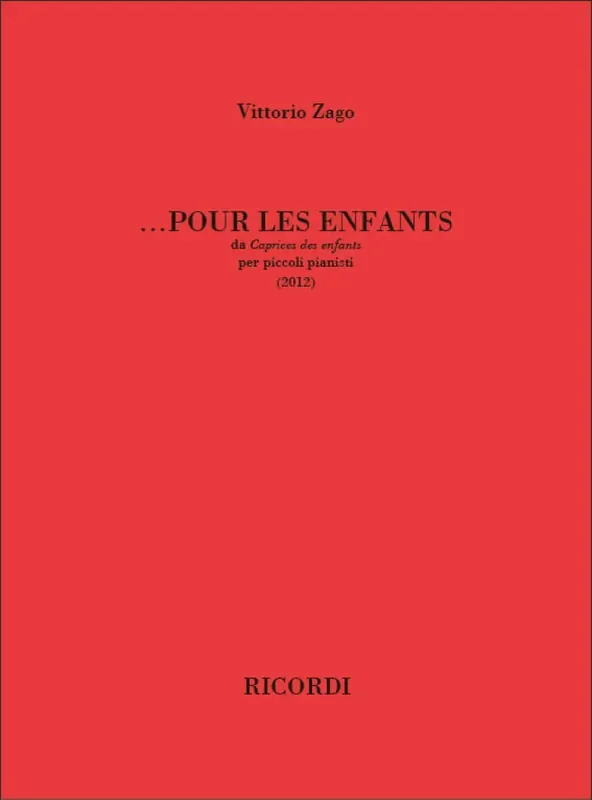 Vittorio Zago …Pour Les Enfants Klavier Solo