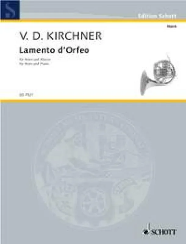 Volker David Kirchner Lamento d‘Orfeo Horn mit Begleitung