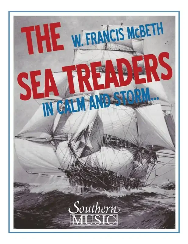 W. Francis McBeth The Sea Treaders (In Calm and Storm) Blasorchester